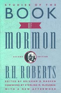 Get [KINDLE PDF EBOOK EPUB] Studies of the Book of Mormon by B. H. Roberts,Brigham D. Madsen,Sterlin