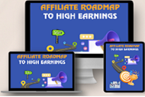 Affiliate Roadmap to High Earnings review
