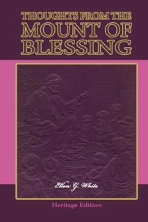ACCESS EBOOK EPUB KINDLE PDF Thoughts From the Mount of Blessing—Illustrated (Heritage Edition) by