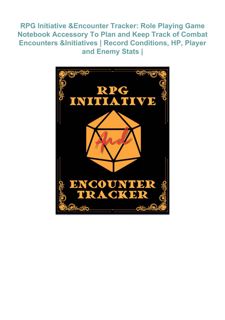 ❤DOWNLOAD❤ PDF RPG Initiative & Encounter Tracker: Role Playing Game Notebook Accessory To Plan