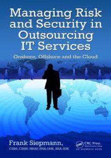 ❤[READ]❤ [READ [ebook]] Managing Risk and Security in Outsourcing IT Services: Onshore, Offshore