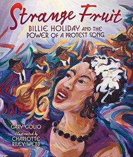 [READ] [EBOOK EPUB KINDLE PDF] Strange Fruit: Billie Holiday and the Power of a Protest Song by  Gar