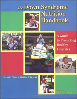 Download ⚡️ [PDF] The Down Syndrome Nutrition Handbook: A Guide to Promoting Healthy Lifestyles (Top