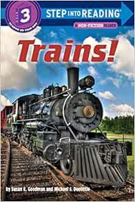 [View] [EPUB KINDLE PDF EBOOK] Trains! (Step into Reading) by Susan E Goodman,Michael J Doolittle 📧