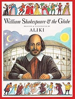 [Read] [EPUB KINDLE PDF EBOOK] William Shakespeare & the Globe (Trophy Picture Books (Paperback)) by