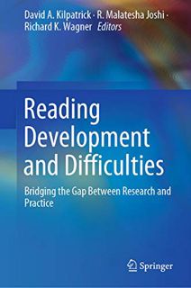[Get] [PDF EBOOK EPUB KINDLE] Reading Development and Difficulties: Bridging the Gap Between Researc