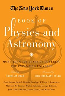 [ACCESS] [PDF EBOOK EPUB KINDLE] The New York Times Book of Physics and Astronomy: More Than 100 Yea