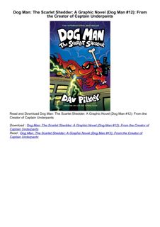 [PDF⚡READ❤ONLINE]  Dog Man: The Scarlet Shedder: A Graphic Novel (Dog Man #12): From the Creator