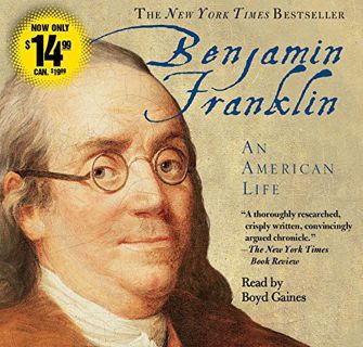 [Read] [PDF EBOOK EPUB KINDLE] Benjamin Franklin: An American Life by  Walter Isaacson &  Boyd Gaine