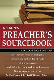 [Read] EPUB KINDLE PDF EBOOK Nelson's Preacher's Sourcebook: Apologetics Edition by  Thomas Nelson �