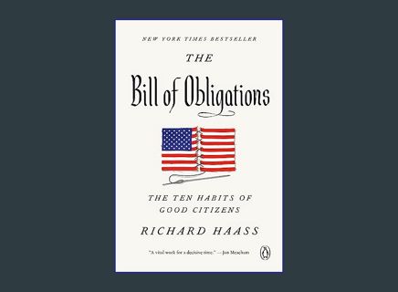 GET [PDF The Bill of Obligations: The Ten Habits of Good Citizens     Paperback – November 7, 2023