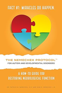 Downlo@d~ PDF@ The Nemechek Protocol For Autism and Developmental Disorders: A How-To Guide to Resto