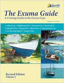 [Access] [EPUB KINDLE PDF EBOOK] The Exuma Guide 3rd ed. by Stephen J. Pavlidis 📔