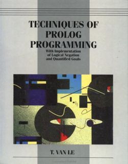 [READ] KINDLE PDF EBOOK EPUB Techniques of Prolog Programming with Implementation of Logical Negatio