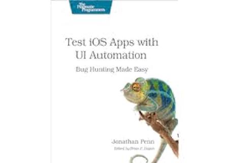 Download Free Pdf Books Test iOS Apps with UI Automation: Bug Hunting Made Easy by Jonathan Penn