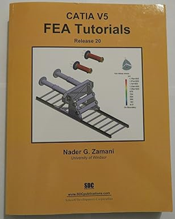 ^Epub^ CATIA V5 FEA Tutorials Release 20 Written by  Nader Zamani (Author)