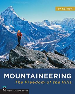 [Read] EBOOK EPUB KINDLE PDF Mountaineering: Freedom of the Hills by  The Mountaineers 💖
