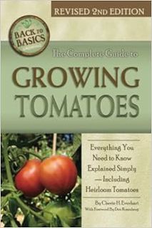 [Read] EPUB KINDLE PDF EBOOK The Complete Guide to Growing Tomatoes: Everything You Need to Know Exp