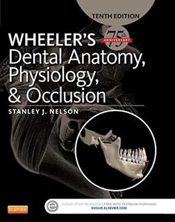 [Get] [EBOOK EPUB KINDLE PDF] Wheeler's Dental Anatomy, Physiology and Occlusion: Expert Consult by