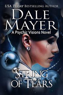 [Get] KINDLE PDF EBOOK EPUB String of Tears (Psychic Visions Book 22) by  Dale Mayer 📤