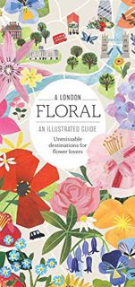 VIEW EPUB KINDLE PDF EBOOK A London Floral: An Illustrated Guide (Finch Illustrated Guides) by  Nata