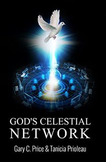 GET PDF EBOOK EPUB KINDLE God's Celestial Network by  Tanicia Prioleau &  Gary C. Price  🧡
