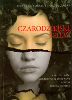 [READ] EBOOK EPUB KINDLE PDF Czarodziejski spiew (Polish Edition) by  Franz Bludorf &  Grazyna Fosar