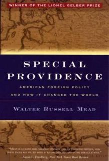 VIEW EPUB KINDLE PDF EBOOK Special Providence: American Foreign Policy and How It Changed the World