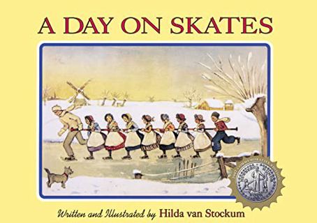 Get [PDF EBOOK EPUB KINDLE] A Day On Skates by  Hilda van Stockum 💜