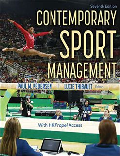 [Access] EPUB KINDLE PDF EBOOK Contemporary Sport Management by  Paul M. Pedersen &  Lucie Thibault