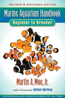 Get [EBOOK EPUB KINDLE PDF] Marine Aquarium Handbook: Beginner to Breeder by  Martin A. Moe 📰