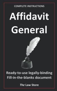 View KINDLE PDF EBOOK EPUB Affidavit General: Ready-to-use, legally binding, fill-in-the-blanks law