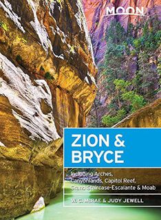 GET PDF EBOOK EPUB KINDLE Moon Zion & Bryce: Including Arches, Canyonlands, Capitol Reef, Grand Stai