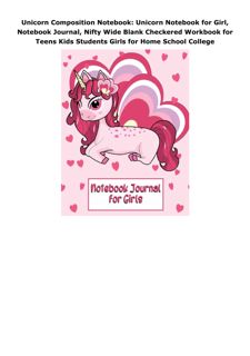 Download (PDF) Unicorn Composition Notebook: Unicorn Notebook for Girl, Notebook Journal, Nifty Wide
