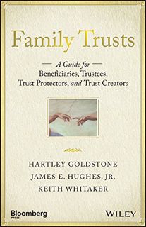 Get EBOOK EPUB KINDLE PDF Family Trusts: A Guide for Beneficiaries, Trustees, Trust Protectors, and