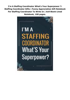 PDF I'm A Staffing Coordinator What's Your Superpower ?: Staffing Coordinator Gifts | Funny Apprecia