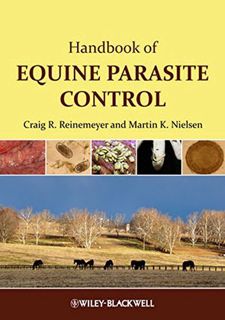 [READ] EPUB KINDLE PDF EBOOK Handbook of Equine Parasite Control by  Craig R. Reinemeyer &  Martin K