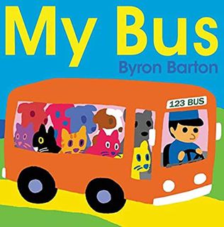 [ACCESS] [PDF EBOOK EPUB KINDLE] My Bus Board Book by  Byron Barton &  Byron Barton 💝