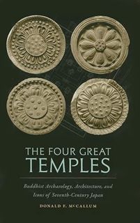 [Access] [PDF EBOOK EPUB KINDLE] The Four Great Temples: Buddhist Archaeology, Architecture, and Ico