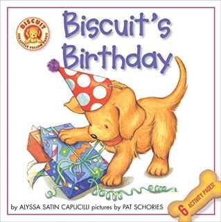 ACCESS [EPUB KINDLE PDF EBOOK] Biscuit's Birthday by  Alyssa Satin Capucilli &  Pat Schories 📕