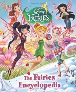 [VIEW] KINDLE PDF EBOOK EPUB Disney Fairies: The Fairies Encyclopedia by  DK Publishing 🗃️