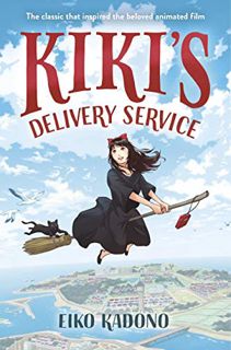 View [KINDLE PDF EBOOK EPUB] Kiki's Delivery Service by  Eiko Kadono &  Emily Balistrieri 📨