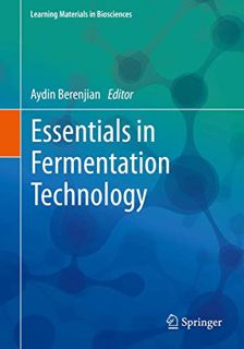 [READ] [EBOOK EPUB KINDLE PDF] Essentials in Fermentation Technology (Learning Materials in Bioscien