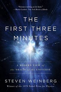 Read [KINDLE PDF EBOOK EPUB] The First Three Minutes: A Modern View Of The Origin Of The Universe by