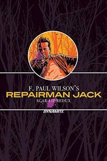 [View] PDF EBOOK EPUB KINDLE F. Paul Wilson’s Repairman Jack: Scar-Lip Redux (F. Paul Wilson’s Repai