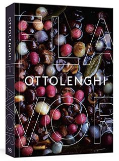 VIEW KINDLE PDF EBOOK EPUB Ottolenghi Flavor: A Cookbook by  Yotam Ottolenghi,Ixta Belfrage,Tara Wig