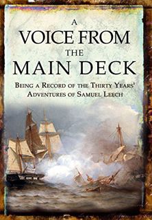 [Get] KINDLE PDF EBOOK EPUB A Voice from the Main Deck: Being a Record of the Thirty Years' Adventur