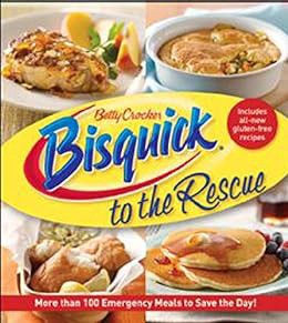 [Get] [KINDLE PDF EBOOK EPUB] Bisquick to the Rescue: More than 100 Emergency Meals to Save the Day!
