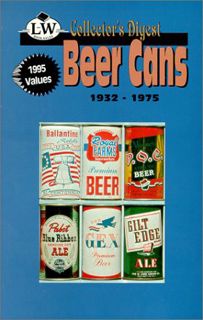 ACCESS EBOOK EPUB KINDLE PDF Collector's Digest to Beer Cans by  L-W Publishers 📥