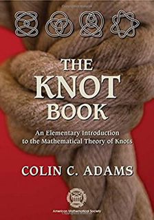[READ] KINDLE PDF EBOOK EPUB The Knot Book by  Colin Adams 📒